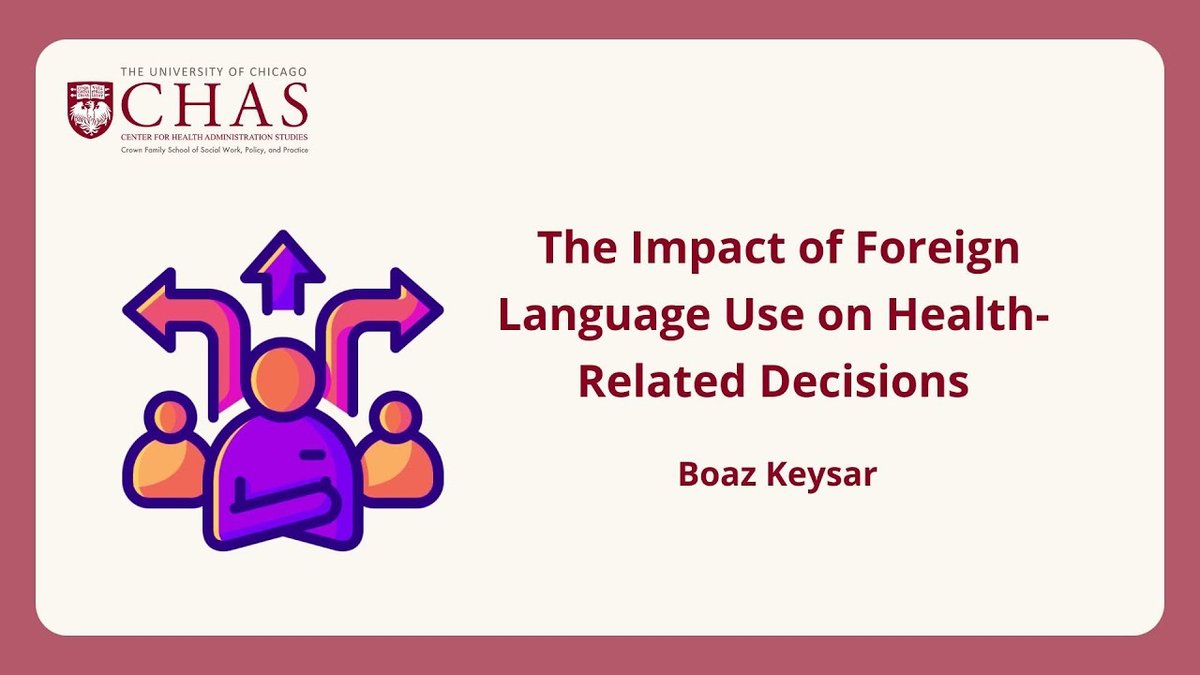 UChicago Psych Prof. Boaz Keysar: The Impact of Foreign Language Use on Health-Related Decisions